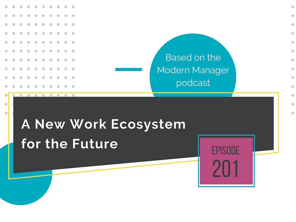 A New Work Ecosystem for the Future