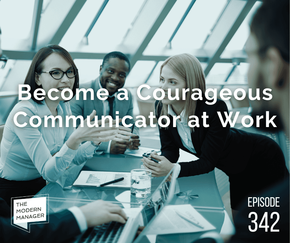 Become a Courageous Communicator at Work