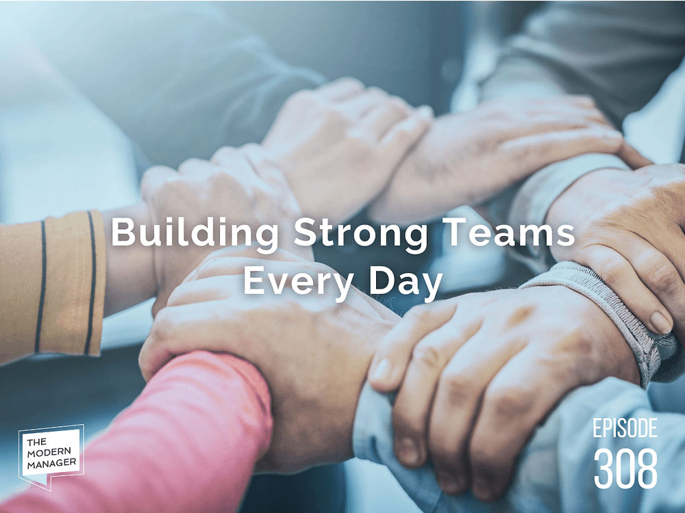Building Strong Teams Every Day
