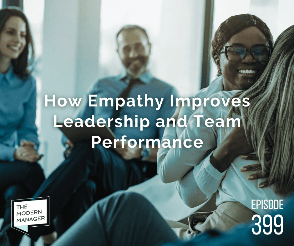 How Empathy Improves Leadership and Team Performance