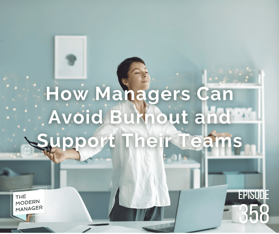How Managers Can Avoid Burnout and Support Their Teams