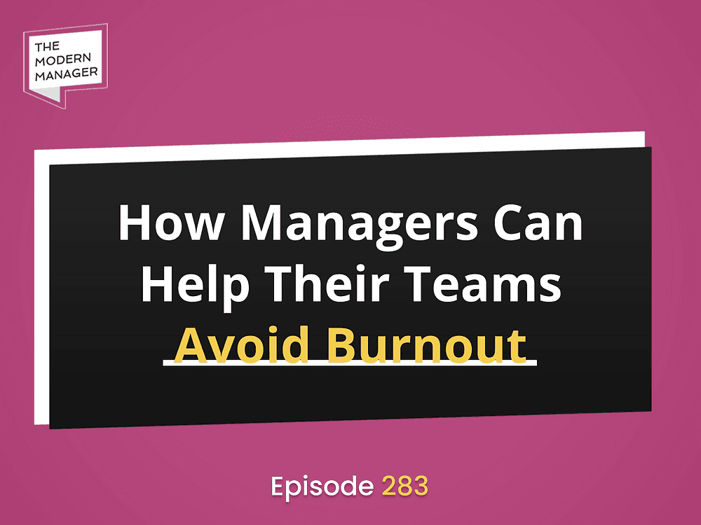 How Managers Can Help Their Teams Avoid Burnout