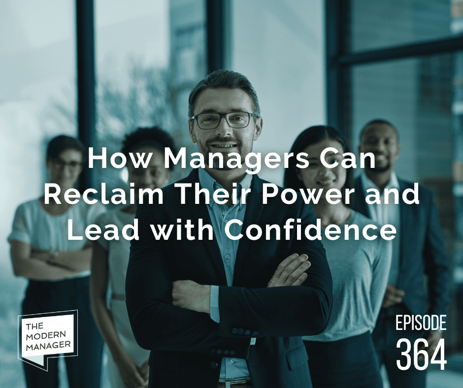How Managers Can Reclaim Their Power and Lead with Confidence