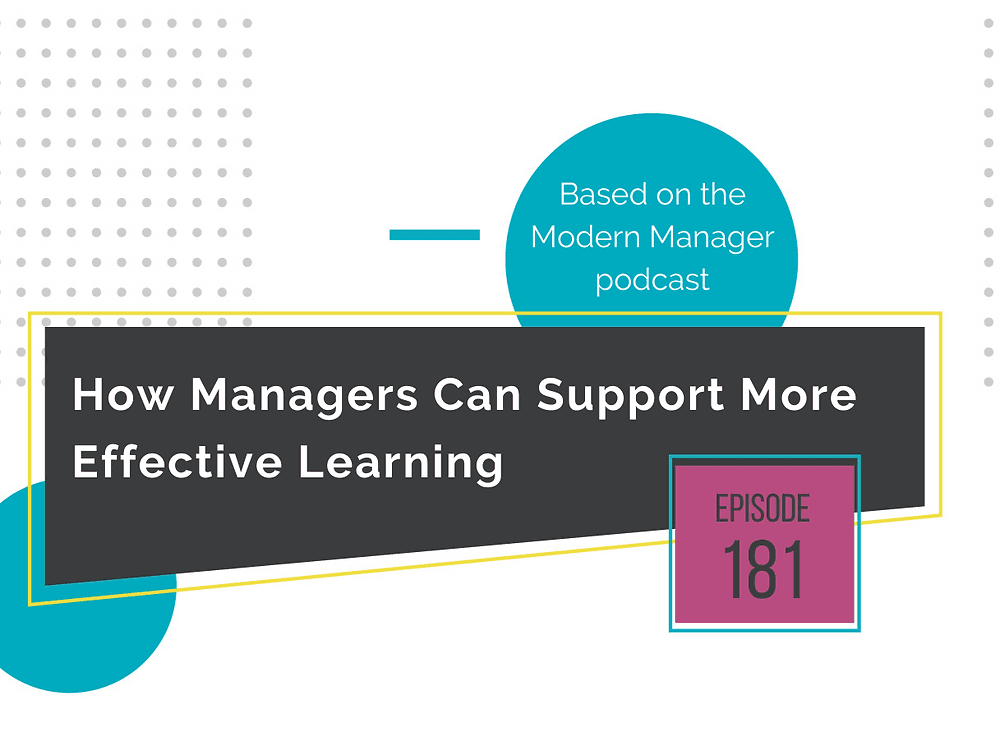 How Managers Can Support More Effective Learning