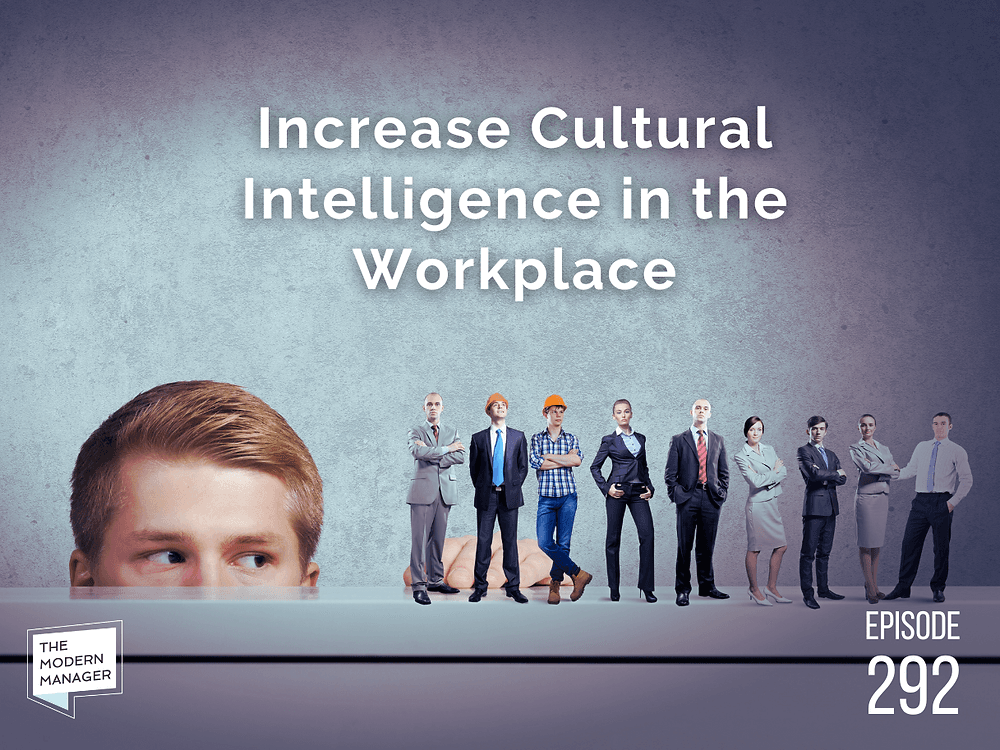 Increase Cultural Intelligence in the Workplace