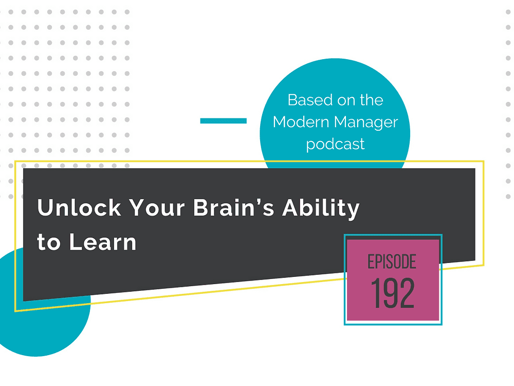 Unlock Your Brain’s Ability to Learn