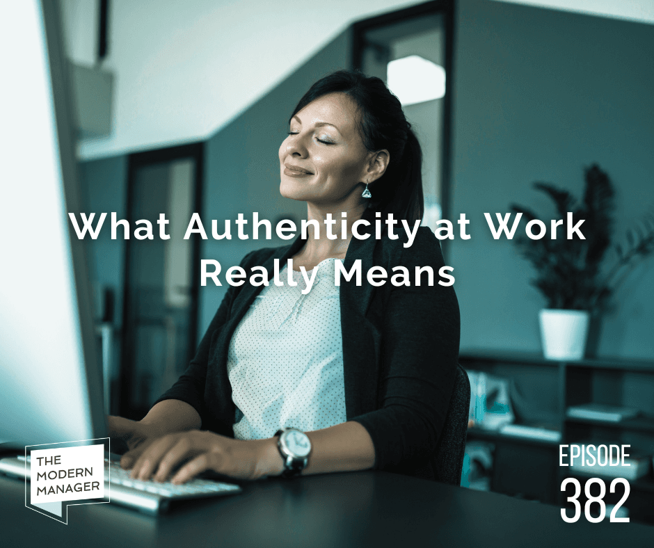 What Authenticity at Work Really Means