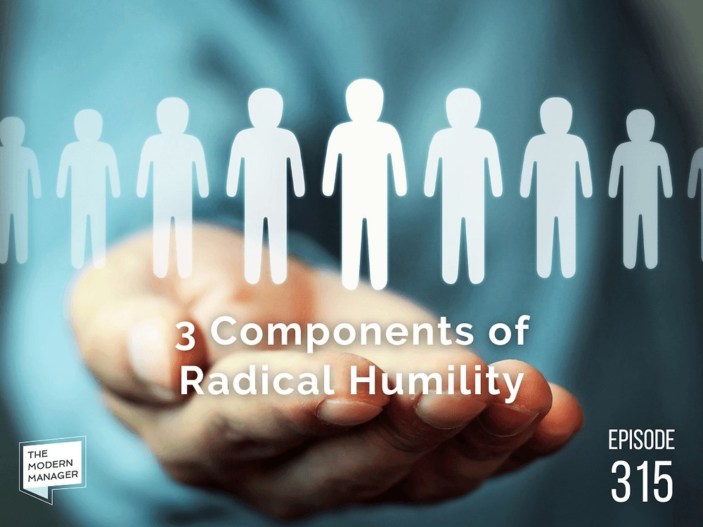 3 Components of Radical Humility