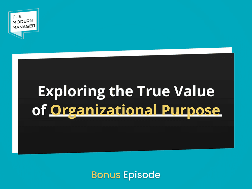 Exploring the True Value of Organizational Purpose