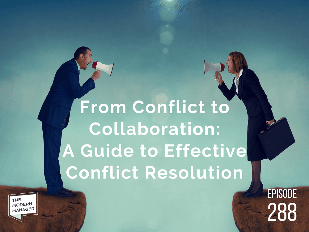 From Conflict to Collaboration: A Guide to Effective Conflict Resolution