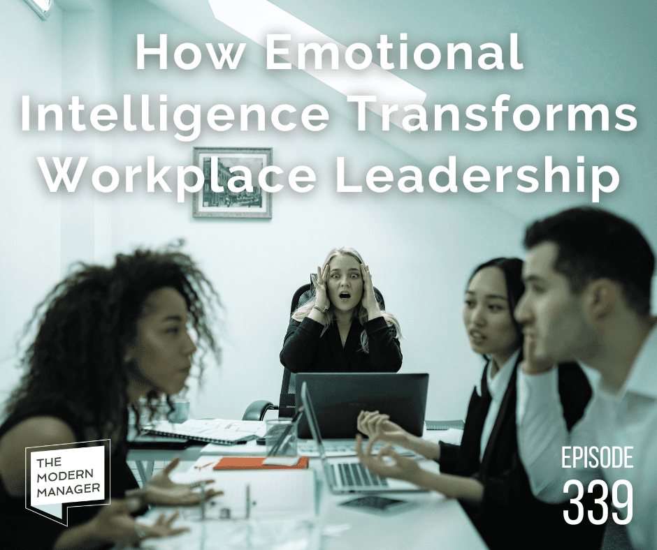 How Emotional Intelligence Transforms Workplace Leadership