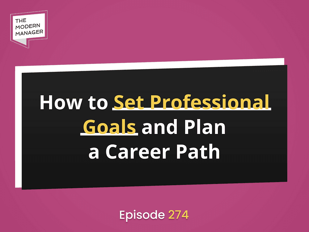 How to Set Professional Goals and Plan a Career Path