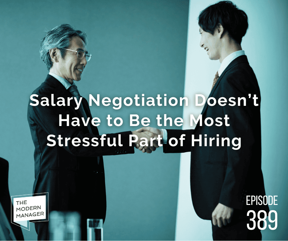 Salary Negotiation Doesn’t Have to Be the Most Stressful Part of Hiring