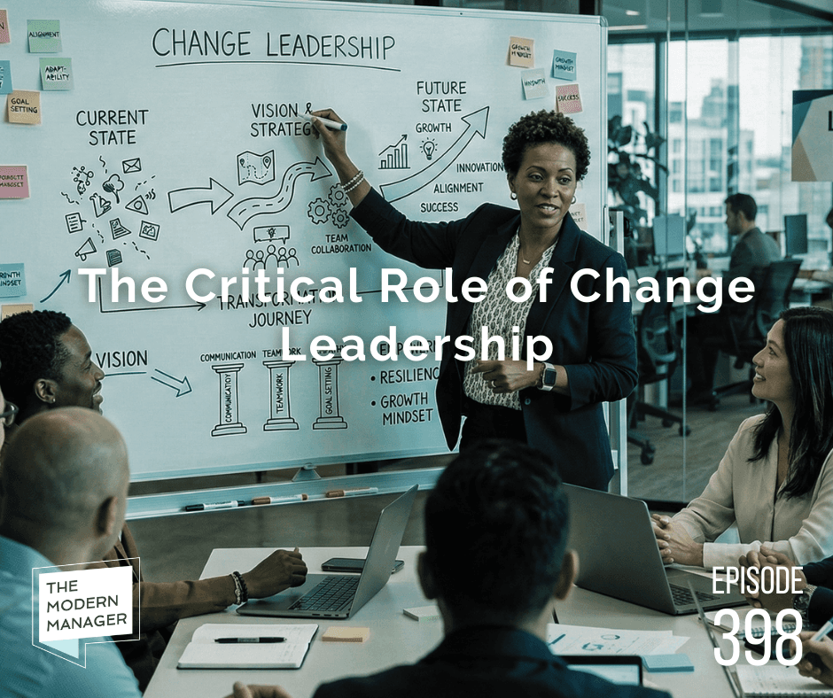 The Critical Role of Change Leadership