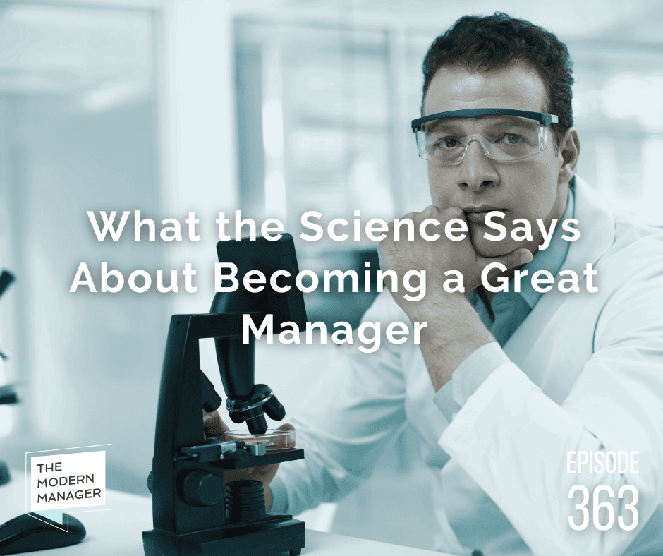 What the Science Says About Becoming a Great Manager
